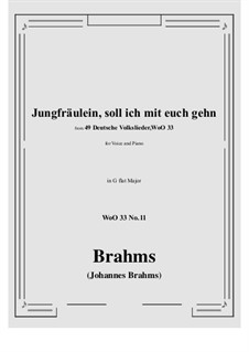 Nr.8-14: No.11 Jungfräulein, soll ich mit euch gehn (G flat Major) by Johannes Brahms