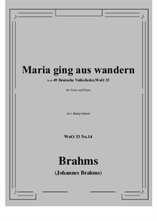 Nr.8-14: No.14 Maria ging aus wandern (c sharp minor) by Johannes Brahms