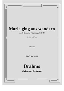 Nr.8-14: No.14 Maria ging aus wandern (b minor) by Johannes Brahms