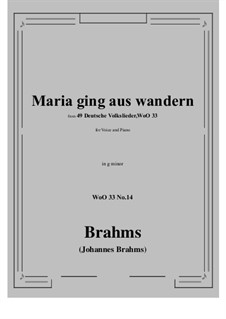 Nr.8-14: No.14 Maria ging aus wandern (g minor) by Johannes Brahms