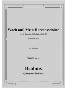 Nr.15-21: No.16 Wach auf, Mein Herzensschone (A flat Major) by Johannes Brahms
