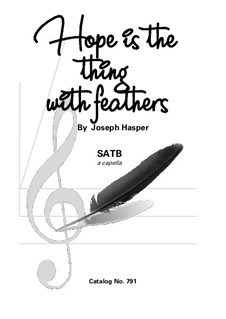 Hope is the Thing with Feathers: SATB by Joseph Hasper