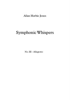 Symphonic Whispers: Movement 3 by Allan Herbie Jones