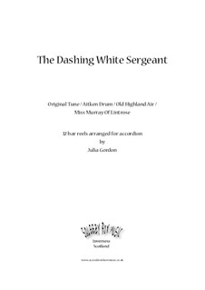 The Dashing White Sergeant (Original Tune / Aitken Drum / Old Highland Air / Miss Murray Of Lintrose): The Dashing White Sergeant (Original Tune / Aitken Drum / Old Highland Air / Miss Murray Of Lintrose) by folklore