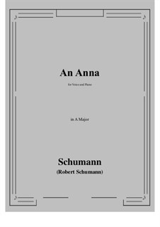An Anna: A-Dur by Robert Schumann