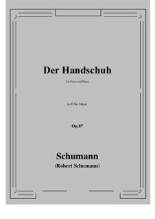 Der Handschuh, Op.87: E flat Major by Robert Schumann