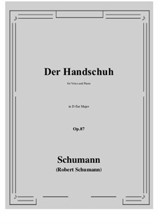 Der Handschuh, Op.87: D flat Major by Robert Schumann