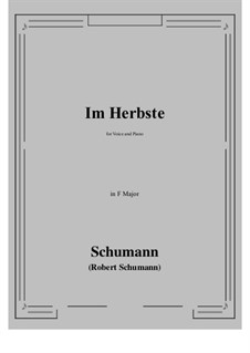 Im Herbste: F-Dur by Robert Schumann