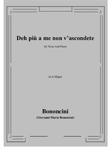 Deh più a me non v'ascondete: A-Dur by Giovanni Maria Bononcini