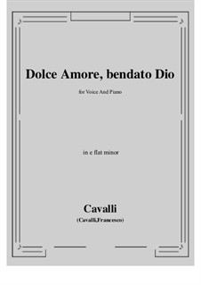 Dolce amore, bendato Dio: E flat minor by Pietro Francesco Cavalli