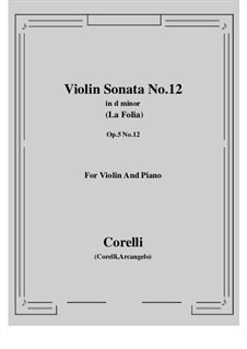 Sonate Nr.12 'La Folia': Bearbeitung für Violine und Klavier by Arcangelo Corelli