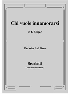 Chi vuole innamorarsi: G Major by Alessandro Scarlatti
