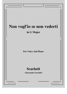 Non vogl'io se non vederti: G Major by Alessandro Scarlatti