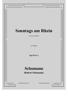 Sechs Gedichte, Op.36: No.1 Sunday on the Rhine (E Major) by Robert Schumann
