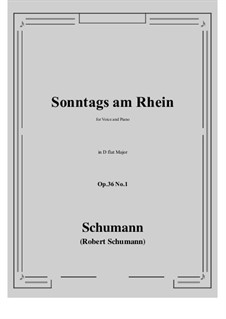 Sechs Gedichte, Op.36: No.1 Sunday on the Rhine (D flat Major) by Robert Schumann