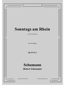 Sechs Gedichte, Op.36: No.1 Sunday on the Rhine (G flat Major) by Robert Schumann