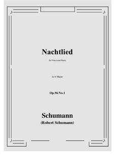Lieder und Gesänge, Op.96: No.1 Nachtlied (A Major) by Robert Schumann