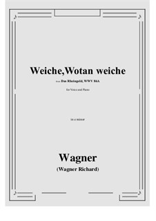 Das Rheingold, WWV 86a: Weiche, Wotan weiche (e minor) by Richard Wagner