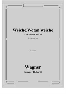 Das Rheingold, WWV 86a: Weiche, Wotan weiche (c minor) by Richard Wagner