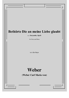 Bethōrte Die an meine Liebe glaubt: A flat Major by Carl Maria von Weber