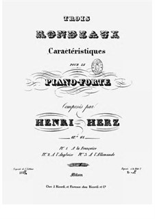 Trois Rondeaux Caractéristiques, Op.61: Nr.1 by Henri Herz