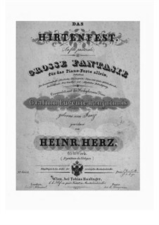 Das Hirtenfest, Grosse Fantasie, Op.65: Das Hirtenfest, Grosse Fantasie by Henri Herz