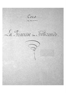 La princesse de Trébizonde (Die Prinzessin von Trapezunt): Hörnerstimme by Jacques Offenbach