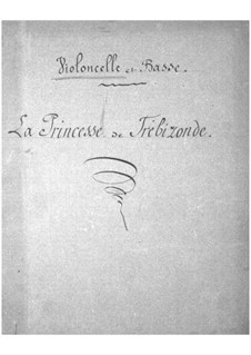 La princesse de Trébizonde (Die Prinzessin von Trapezunt): Cellos- und Kontrabassstimme by Jacques Offenbach