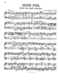 Grosse Fuge in B-Dur für Streichquartett, Op.133: Für Klavier by Ludwig van Beethoven