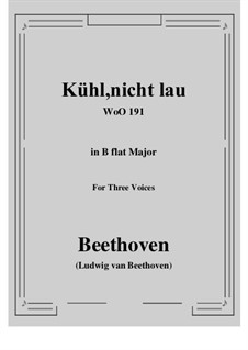 Kühl, nicht lau, WoO 191: Canon for three voice by Ludwig van Beethoven
