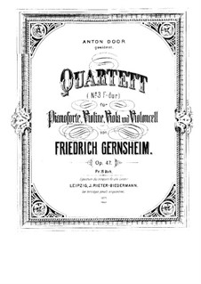 Klavierquartett Nr.3 in F-Dur, Op.47: Klavierquartett Nr.3 in F-Dur by Friedrich Gernsheim