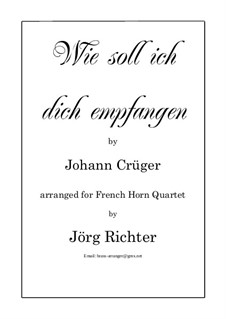 Wie soll ich dich empfangen: Für Horn Quartett by Johann Crüger