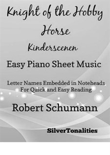 Nr.9 Ritter vom Steckenpferd: Für Klavier, leicht by Robert Schumann
