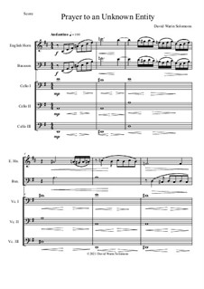 Prayer to an Unknown Entity: For cor anglais, bassoon and 3 cellos by David W Solomons