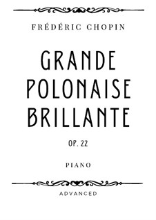 Andante spianato und Grosse brillante Polonäse, Op.22: Grande Polonaise Brillante by Frédéric Chopin
