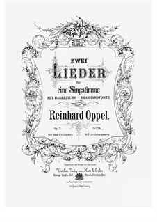 Zwei Lieder für eine Singstimme, Op.3: Zwei Lieder für eine Singstimme by Julius Reinhard Oppel