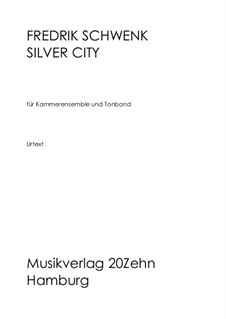 Silver City: Silver City by Fredrik Schwenk
