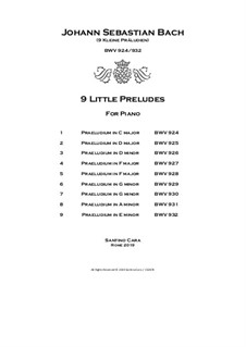 9 Little Preludes (Kleine Präludien) for Piano, BWV 924-932: 9 Little Preludes (Kleine Präludien) for Piano by Johann Sebastian Bach