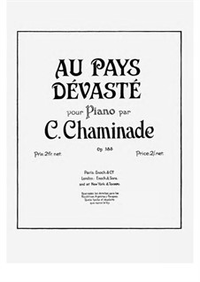 Au Pays Dévasté, Op.155: Au Pays Dévasté by Cécile Chaminade
