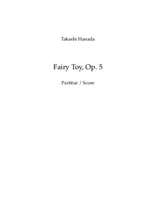 Märchenhaftes Spielzeug, Op.5: Märchenhaftes Spielzeug by Takashi Hanada