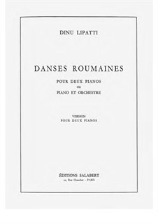Danses Roumaines pour Deux Pianos: Danses Roumaines pour Deux Pianos by Dinu Lipatti