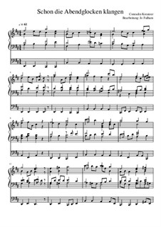 Schon die Abendglocken klangen: Schon die Abendglocken klangen by Konradin Kreutzer