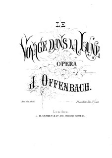Le voyage dans la lune (Die Reise zum Mond): Für Klavier by Jacques Offenbach