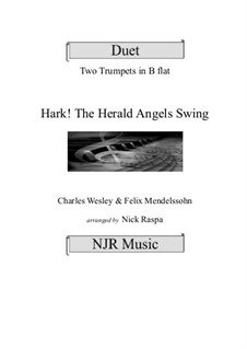 Hark! The Herald Angels Swing: For two B Flat trumpets by Felix Mendelssohn-Bartholdy, Charles Wesley