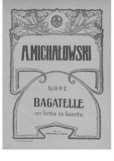 Bagatelles, Op.35: No.2 Bagatelle (en forme de Gavotte) by Aleksander Michałowski
