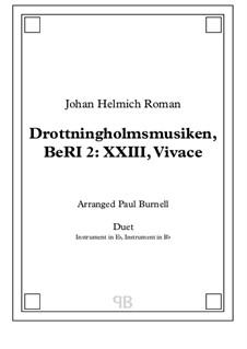 Drottningholmsmusiken: Vivace, arranged for duet: instruments in Eb and Bb - Score and Parts by Johan Helmich Roman