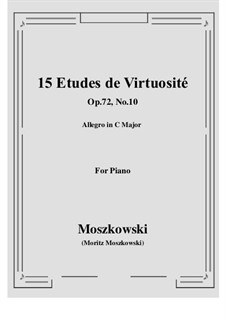 Fünfzehn virtuosen Etüden, Op.72: Etüde Nr.10 by Moritz Moszkowski