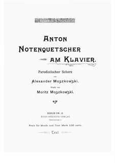 Anton Notenquetscher am Klavier: Anton Notenquetscher am Klavier by Moritz Moszkowski