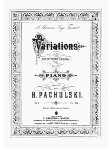 Variationen über ein eigenes Thema, Op.1: Für Klavier by Henryk Pachulski