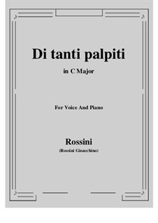 Tancredi: Di tanti palpiti by Gioacchino Rossini